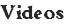 Videos